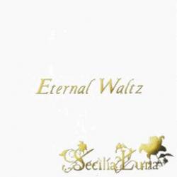 Secilia Luna : Eternal Waltz